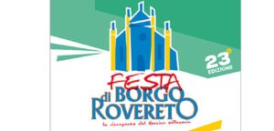 Borgo Rovereto, che la festa abbia inizio