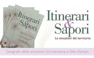 Itinerari & Sapori, le emozioni del territorio