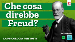Che cosa direbbe Freud? Un podcast sulla psicologia